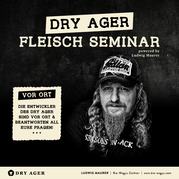 Dry Ager Fleisch-Seminar mit Ludwig Maurer
